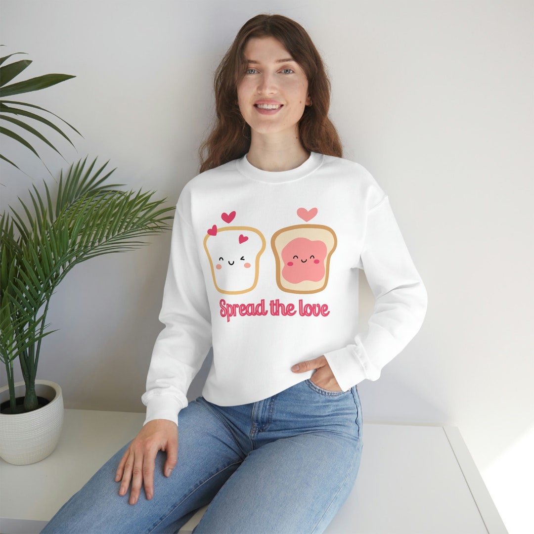 Spread the Love, Unisex Sweatshirt, Valentines Sweater, Cute Sweater, Gift for Her, Peanut Butter Jelly