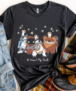 Star Wars Droids Ewoks It Wasn't My Faul Portrait Lover Unisex T-shirt Kid shirt Gift for Birthday Adult Tee Disneyland Vacation