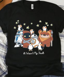 Star Wars Droids Ewoks It Wasn't My Faul Portrait Lover Unisex T-shirt Kid shirt Gift for Birthday Adult Tee Disneyland Vacation