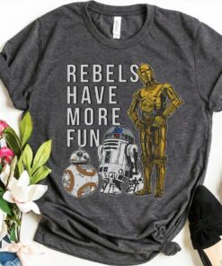 Star Wars Last Jedi Droids Rebels Have More Fun T-Shirt, Star Wars Fan Gift, Disneyland Trip Vacation Gift Unisex T-shirt Kid Shirt