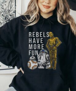Star Wars Last Jedi Droids Rebels Have More Fun T-Shirt, Star Wars Fan Gift, Disneyland Trip Vacation Gift Unisex T-shirt Kid Shirt