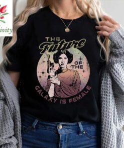 Star Wars Princess Leia The Future Of The Galaxy Is Female Shirt, Unisex T-shirt Family Birthday Gift Adult Kid Toddler Comfort Colors Tee