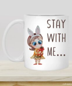 Stay With Me Mug, Valentine Mug Gift, Gift For A Woman, Valentine Day Gift Ideas