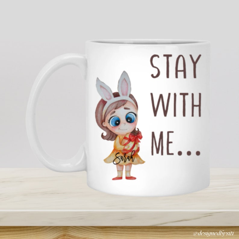 Stay With Me Mug, Valentine Mug Gift, Gift For A Woman, Valentine Day Gift Ideas