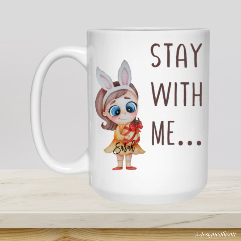 Stay With Me Mug, Valentine Mug Gift, Gift For A Woman, Valentine Day Gift Ideas