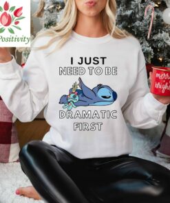 Stitch I Just Need To Be Dramatic First Shirt, Funny T-shirt, Dramatic Tee, Disney Funny Shirt, Cute Stitch shirt