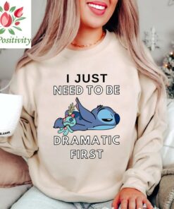 Stitch I Just Need To Be Dramatic First Shirt, Funny T-shirt, Dramatic Tee, Disney Funny Shirt, Cute Stitch shirt