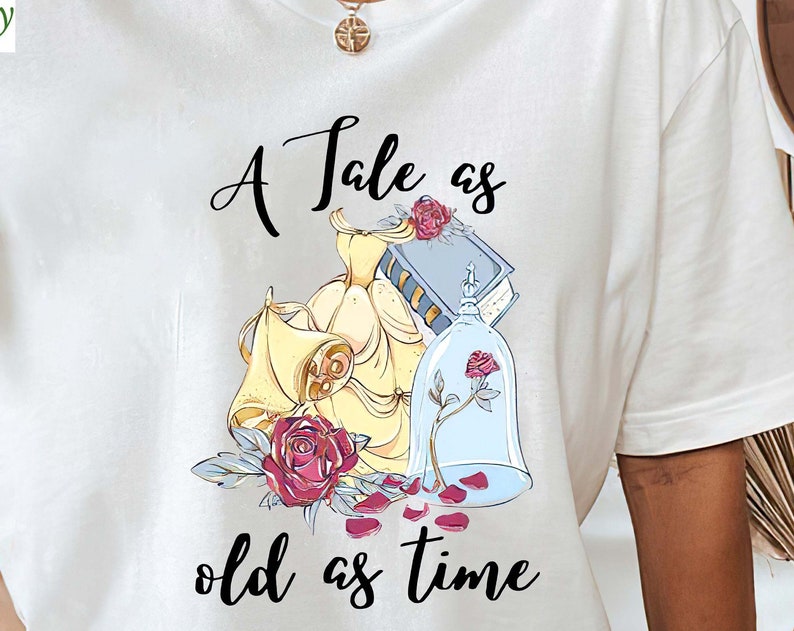 Tale As Old As Time Shirt, Tale As Old As Time Shirt, Beauty And The Beast Shirt, Belle Shirt, Disney Princess Shirt