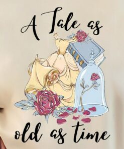 Tale As Old As Time Shirt, Tale As Old As Time Shirt, Beauty And The Beast Shirt, Belle Shirt, Disney Princess Shirt