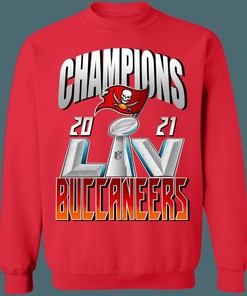 Tampa Bay Buccaneers 2021 Super Bowl Champions NFL Crewneck Sweatshirt Hoodie Shirt Gifts for Fans