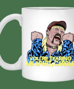 Tearing Me Apart Carole Baskins Mug Gifts for Friends, Gifts for Valentine Day, Coulpe Gifts