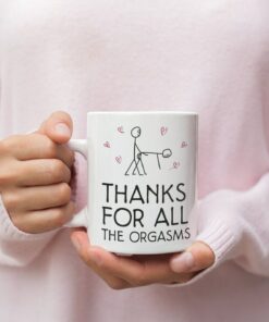Thanks For All The Orgasms Valentine Mug, Naughty Valentines Mug, Funny Valentine's Mug, Valentine's For Him