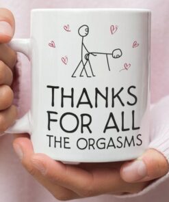 Thanks For All The Orgasms Valentine Mug, Naughty Valentines Mug, Funny Valentine's Mug, Valentine's For Him