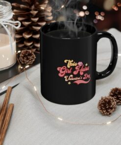 This Girl Hates Valentines Mug Gifts for Lover