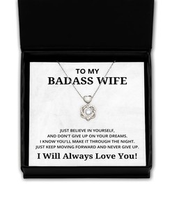 To My Badass Wife Heart Knot Silver Necklace - Just Believe in Yourself and Don't Give Up On Your Dreams - Birthday, Engagement, Wedding, Valentines Day Gifts