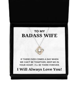 To My Badass Wife Love Knot Rose Gold Necklace, If There Ever Comes A Day, Best Birthday Gifts, Engagement Gifts, Wedding Gifts, Valentines Day Gifts I Will Always Love You