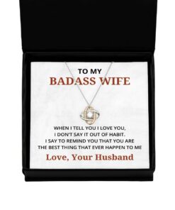 To My Badass Wife Love Knot Rose Gold Necklace, When I Tell You I Love You, Best Birthday Gifts, Engagement Gifts, Wedding Gifts, Valentines Day Gifts From Your Husband