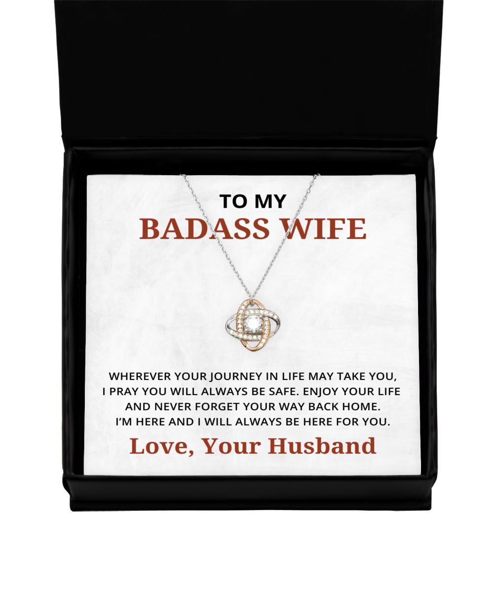 To My Badass Wife Love Knot Rose Gold Necklace, Wherever Your Journey In Life May Take You, Best Birthday Gifts, Engagement Gifts, Wedding Gifts, Valentines Day Gifts From Your Husband