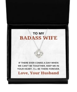 To My Badass Wife Love Knot Silver Necklace, If There Ever Comes A Day, Best Birthday Gifts, Engagement Gifts, Wedding Gifts, Valentines Day Gifts From Your Husband