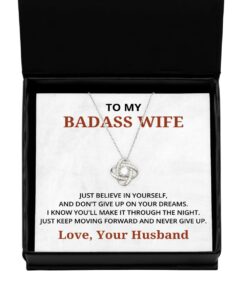 To My Badass Wife Love Knot Silver Necklace, Just Believe In yourself And Don't Give Up On Your Dreams, Best Birthday Gifts, Engagement Gifts, Wedding Gifts, Valentines Day Gifts From Your Husband