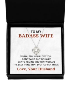 To My Badass Wife Love Knot Silver Necklace, When I Tell You I Love You, Best Birthday Gifts, Engagement Gifts, Wedding Gifts, Valentines Day Gifts From Your Husband