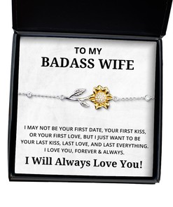 To My Badass Wife Sunflower Bracelet - I May Not Be Your First Date - Birthday, Engagement, Wedding, Valentines Day Gifts I Will Always Love You