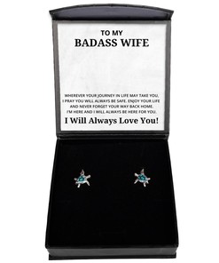 To My Badass Wife Turtle Earrings, Wherever Your Journey In Life May Take You - Birthday, Engagement, Wedding, Valentines Day Gifts I Will Always Love You
