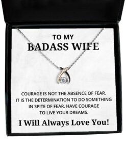 To My Badass Wife Wishbone Dancing Necklace - Courage is Not The Absence of Fear - Birthday, Engagement, Wedding, Valentines Day Gifts I Will Always Love You