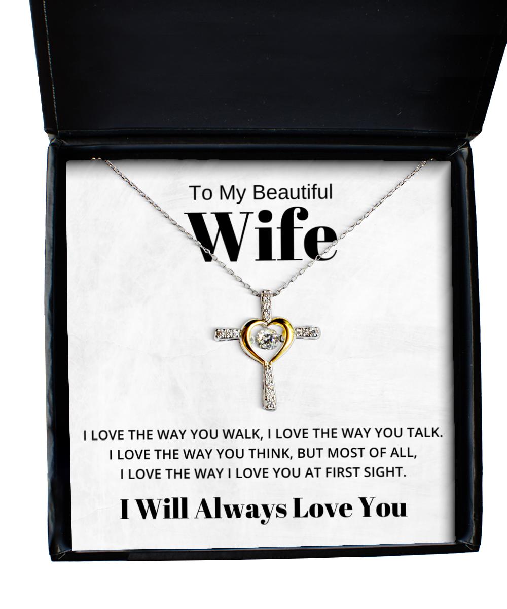 To My Beautiful Wife Cross Dancing Necklace, I Love The Way You Walk, Best Birthday Gifts, Engagement Gifts, Wedding Gifts, Valentines Day Gifts I Will Always Love You