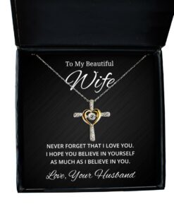 To My Beautiful Wife Cross Dancing Necklace, Never Forget That I Love You I Hope You Believe In Yourself, Best Birthday Gifts, Engagement Gifts, Wedding Gifts, Valentines Day Gifts From Your Husband