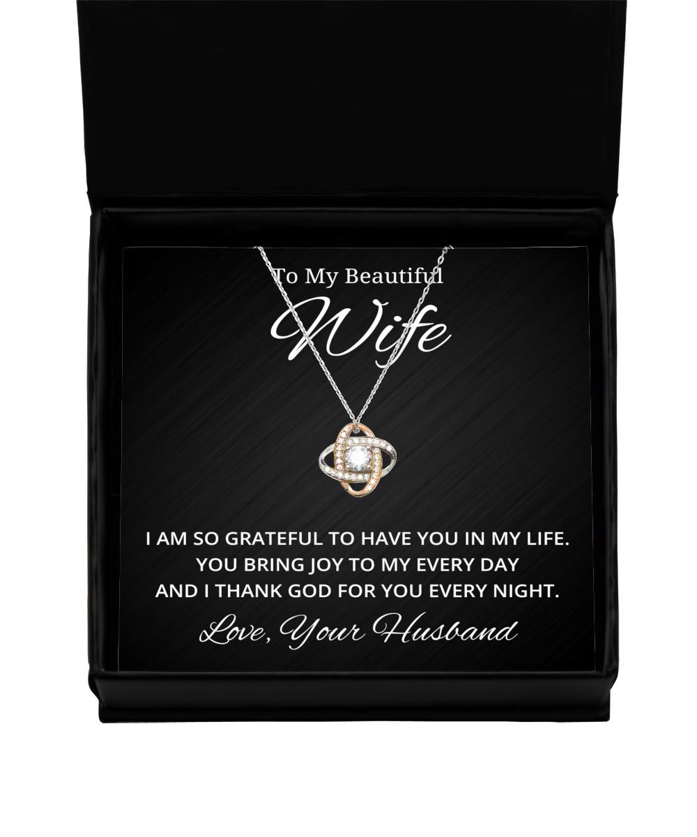 To My Beautiful Wife Love Knot Rose Gold Necklace, I Am So Grateful To Have You In My Life, Best Birthday Gifts, Engagement Gifts, Wedding Gifts, Valentines Day Gifts From Your Husband