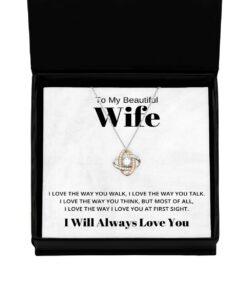 To My Beautiful Wife Love Knot Rose Gold Necklace, I Love The Way You Walk, Best Birthday Gifts, Engagement Gifts, Wedding Gifts, Valentines Day Gifts I Will Always Love You