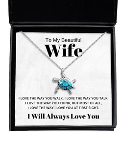 To My Beautiful Wife Turtle Necklace I Love The Way You Walk - Birthday, Engagement, Wedding, Valentines Day Gifts I Will Always Love You