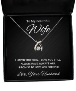 To My Beautiful Wife Wishbone Dancing Necklace - I Loved You Then I Love You Still Always Have Always Will - Birthday, Engagement, Wedding, Valentines Day Gifts From Your Husband
