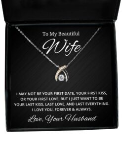To My Beautiful Wife Wishbone Dancing Necklace - I May Not Be Your First Date - Birthday, Engagement, Wedding, Valentines Day Gifts From Your Husband