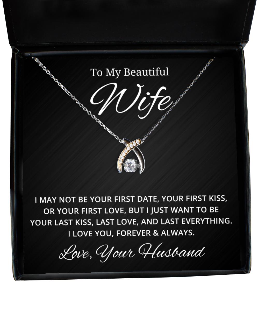 To My Beautiful Wife Wishbone Dancing Necklace - I May Not Be Your First Date - Birthday, Engagement, Wedding, Valentines Day Gifts From Your Husband