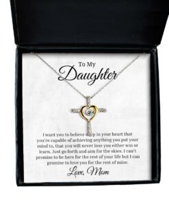To My Daughter Cross Dancing Necklace, I Want You To Believe Deep In Your Heart, Best Birthday Gifts, Inspirational Gifts, Message Card Jewelry From Mom