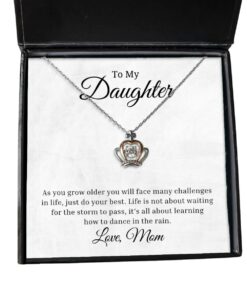 To My Daughter Crown Necklace - As You Grow Older You Will Face Many Challenges In Life, Best Birthday Gifts, Inspirational Gifts, Message Card Jewelry From Mom