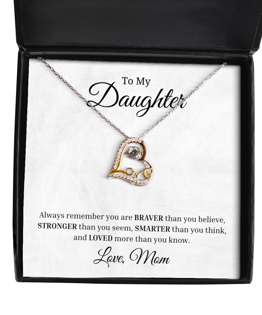 To My Daughter Love Dancing Necklace, Always Remember You Are Braver Than You Believe, Birthday Gifts, Inspirational Gifts, Message Card Jewelry From Mom