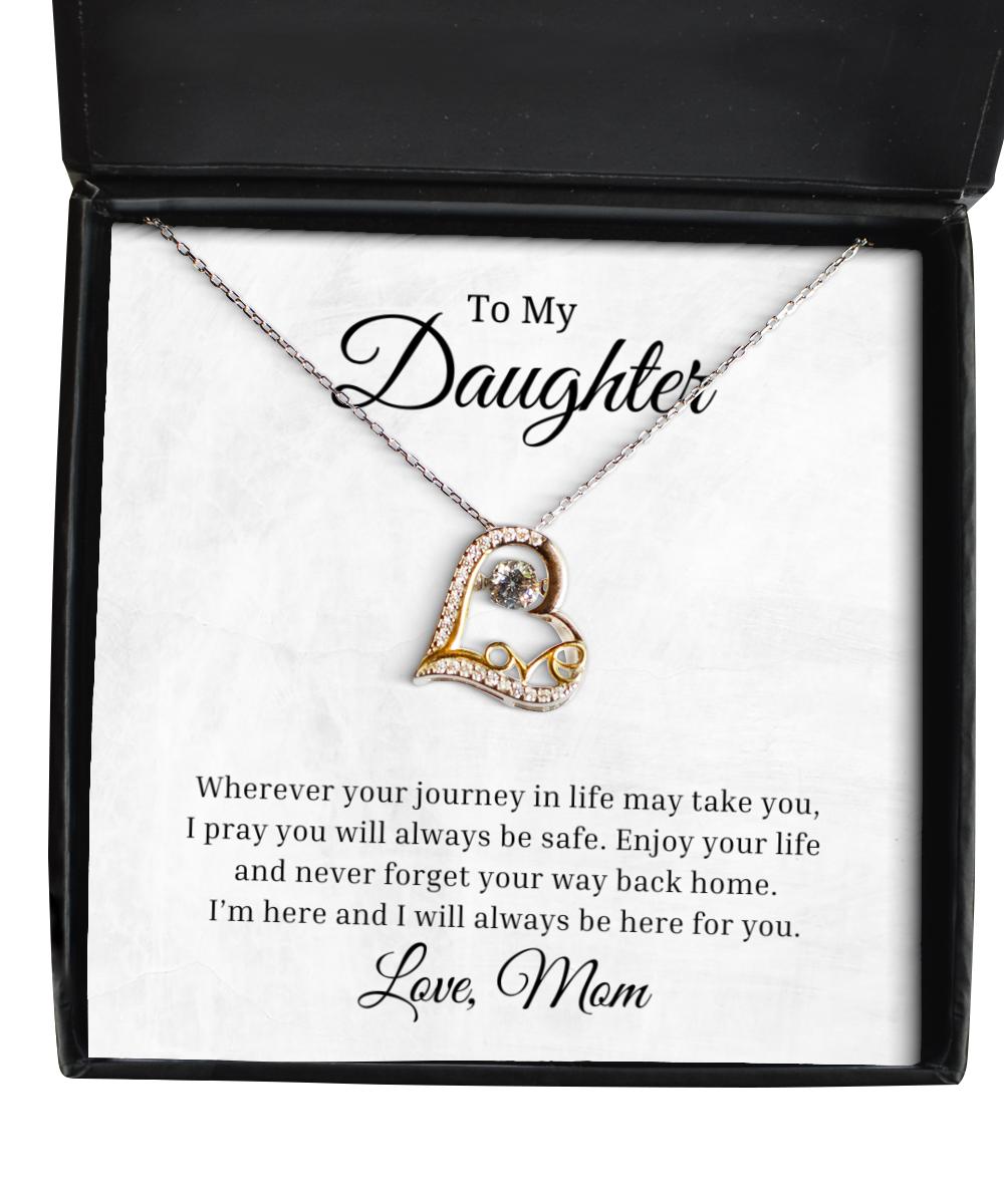 To My Daughter Love Dancing Necklace, Wherever Your Journey In Life May Take You, Birthday Gifts, Inspirational Gifts, Message Card Jewelry From Mom