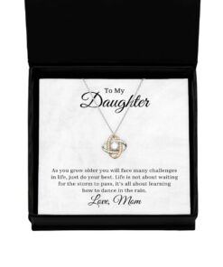 To My Daughter Love Knot Rose Gold Necklace, As You Grow Older You Will Face Many Challenges In Life, Best Birthday Gifts, Inspirational Gifts, Message Card Jewelry From Mom