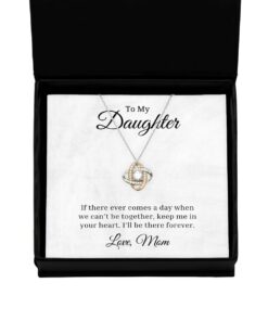 To My Daughter Love Knot Rose Gold Necklace, If There Ever Comes A Day, Best Birthday Gifts, Inspirational Gifts, Message Card Jewelry From Mom