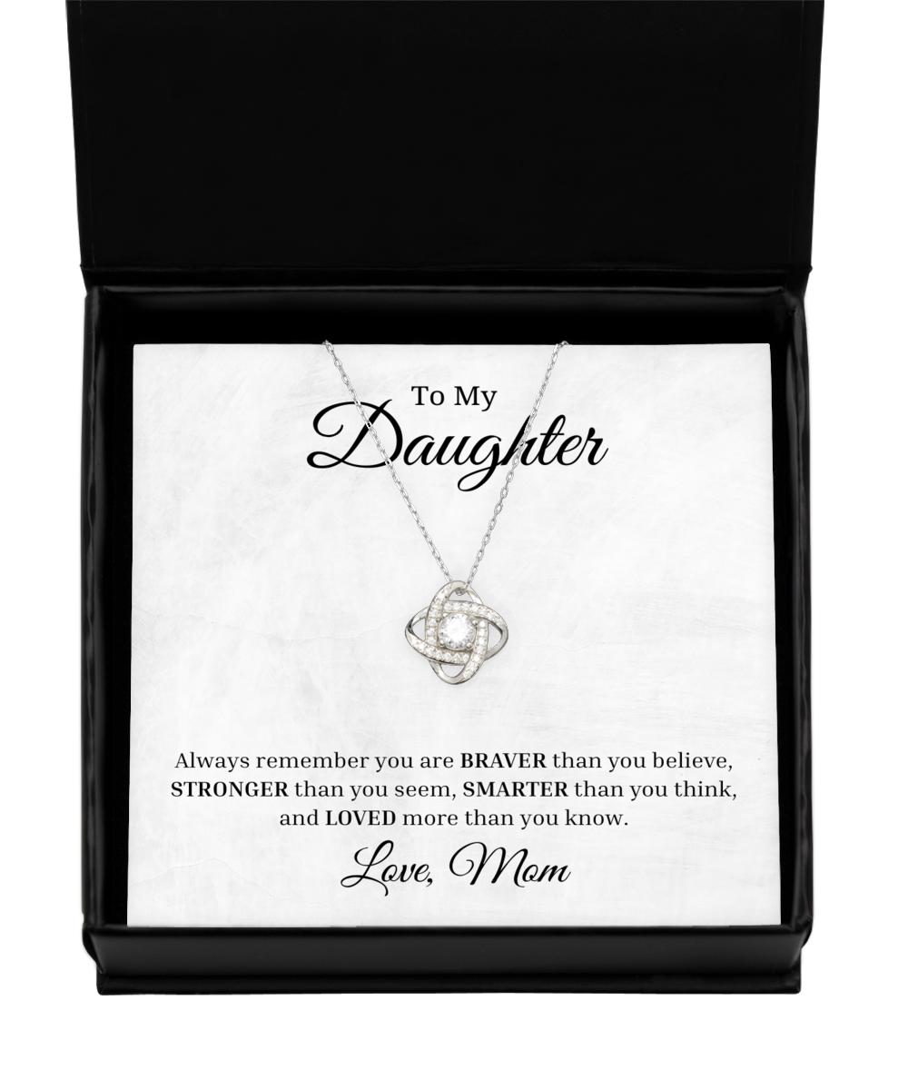 To My Daughter Love Knot Rose Silver Necklace, Always Remember You Are Braver Than You Believe, Best Birthday Gifts, Inspirational Gifts, Message Card Jewelry From Mom