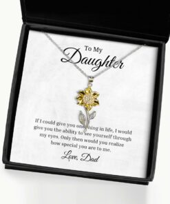 To My Daughter Sunflower Necklace, If I Could Give You One Thing In Life Birthday Gifts, Inspirational Gifts, Message Card Jewelry From Dad