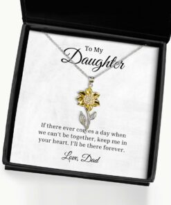 To My Daughter Sunflower Necklace, If There Ever Comes A Day Birthday Gifts, Inspirational Gifts, Message Card Jewelry From Dad