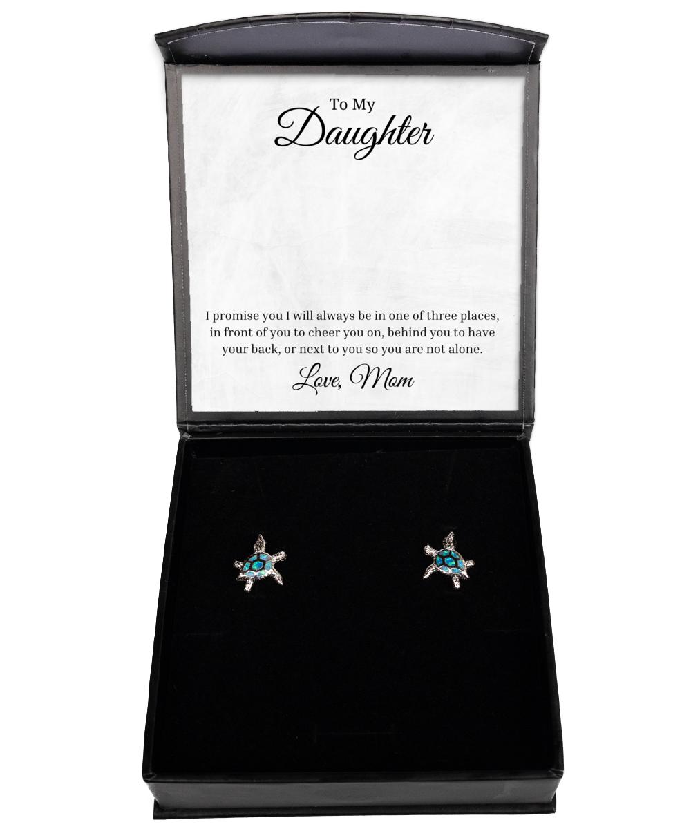 To My Daughter Turtle Earrings, I Promise You I Will Always Be In One Of Three Places, Best Birthday Gifts, Inspirational Gifts, Message Card Jewelry From Mom