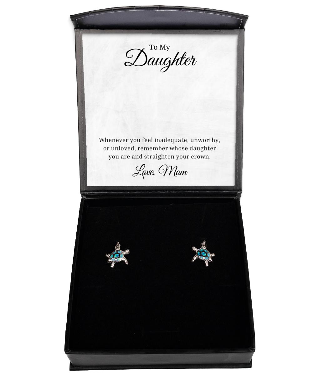 To My Daughter Turtle Earrings, Whenever You Feel Inadequate, Best Birthday Gifts, Inspirational Gifts, Message Card Jewelry From Mom