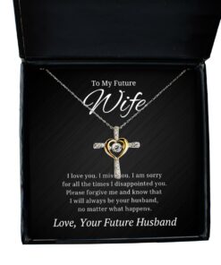 To My Future Wife Cross Dancing Necklace, I am sorry for all the times I disappointed you, Best Birthday Gifts, Engagement Gifts, Wedding Gifts, Valentines Day Gifts From Future Husband