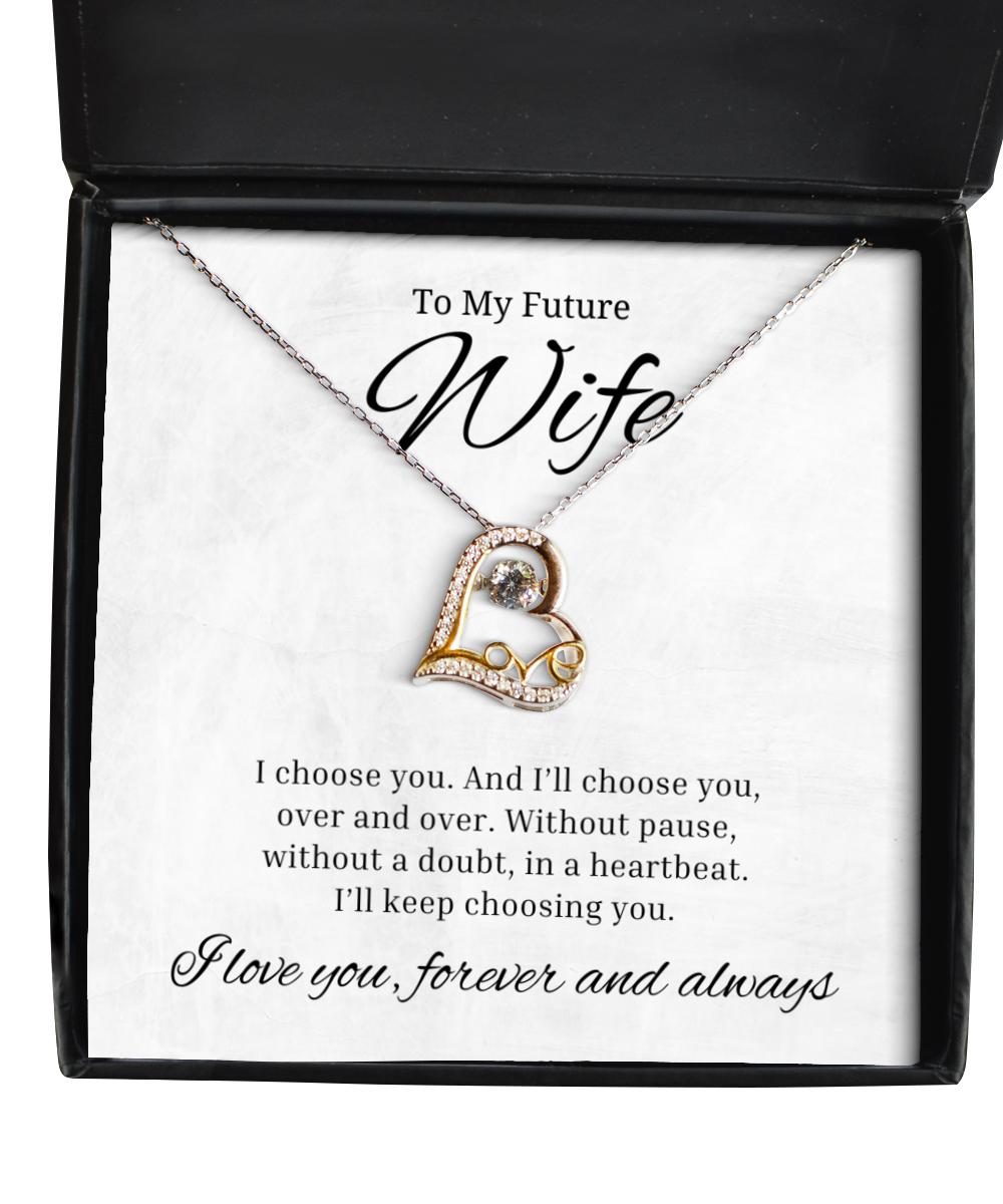 To My Future Wife Love Dancing Necklace, I Choose You And I'll Choose You Over And Over, Birthday Gifts, Valentines Day Gifts For Wife