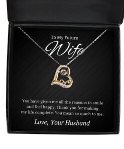 To My Future Wife Love Dancing Necklace, You Have Given Me All The Reason To Smile, Birthday Gifts, Valentines Day Gifts From Husband